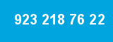 923 218 76 22
